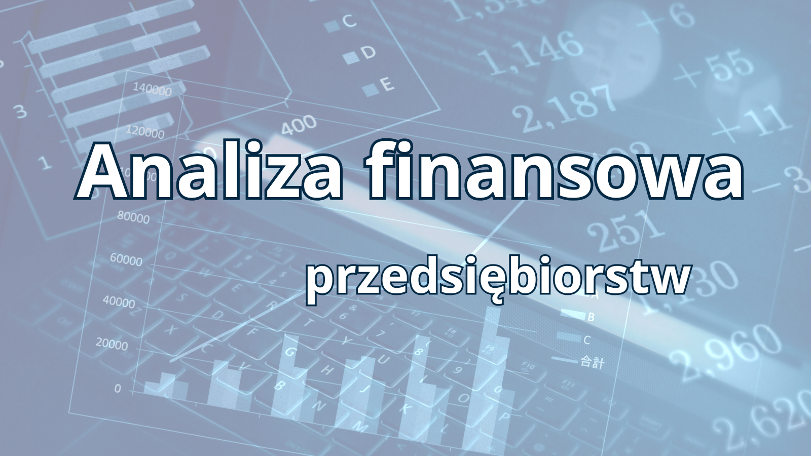 Analiza finansowa przedsiębiorstwa